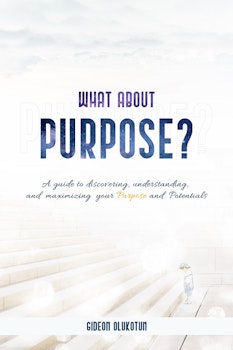 What About Purpose?